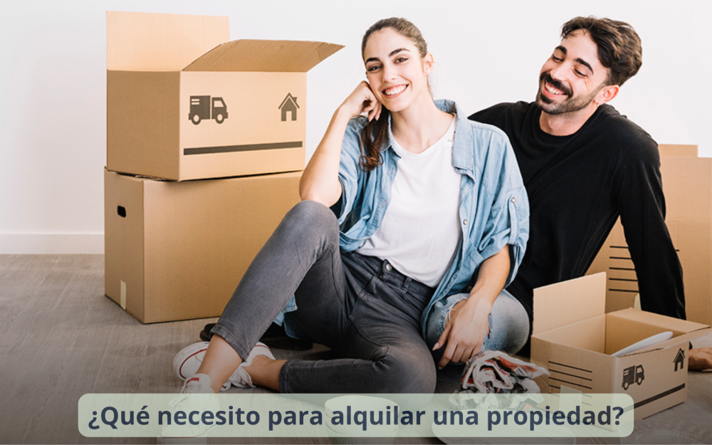 ¿Qué necesito para alquilar una propiedad?